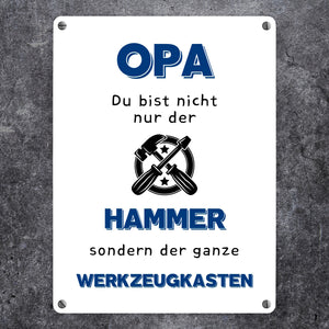 Opa Metallschild in 15x20 cm mit Spruch Du bist nicht nur der Hammer