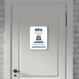 Opa Metallschild in 15x20 cm mit Spruch Du bist nicht nur der Hammer