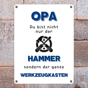Opa Metallschild in 15x20 cm mit Spruch Du bist nicht nur der Hammer