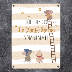 Mäuse Metallschild in 15x20 cm mit Spruch Ich hole dir die Zimt- Sterne vom Himmel
