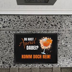 Cocktail Fußmatte in 35x50 cm mit Spruch Du hast Aperol dabei? Komm doch rein