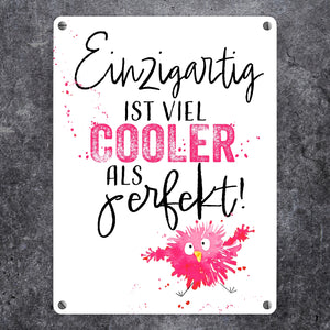 Spatz Metallschild in 15x20 cm mit Spruch Einzigartig ist viel cooler als perfekt