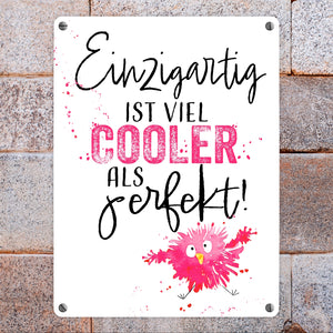 Spatz Metallschild in 15x20 cm mit Spruch Einzigartig ist viel cooler als perfekt