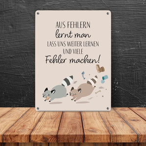 Waschbären Metallschild in 15x20 cm mit Spruch Fehler machen weiter lernen
