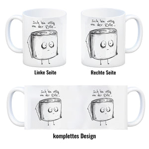Klopapier Kaffeebecher mit Spruch Ich bin völlig von der Rolle