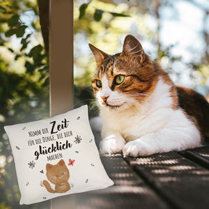 Katze Kissen mit Spruch Zeit für dein Glück nehmen