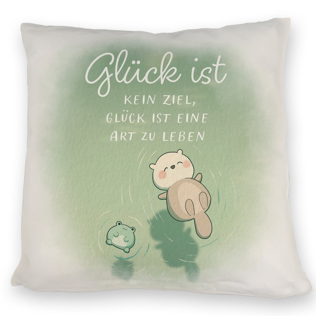 Otter und Frosch Kissen mit Spruch Glück ist Lebensart kein Ziel