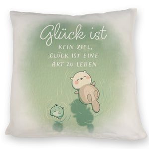 Otter und Frosch Kissen mit Spruch Glück ist Lebensart kein Ziel
