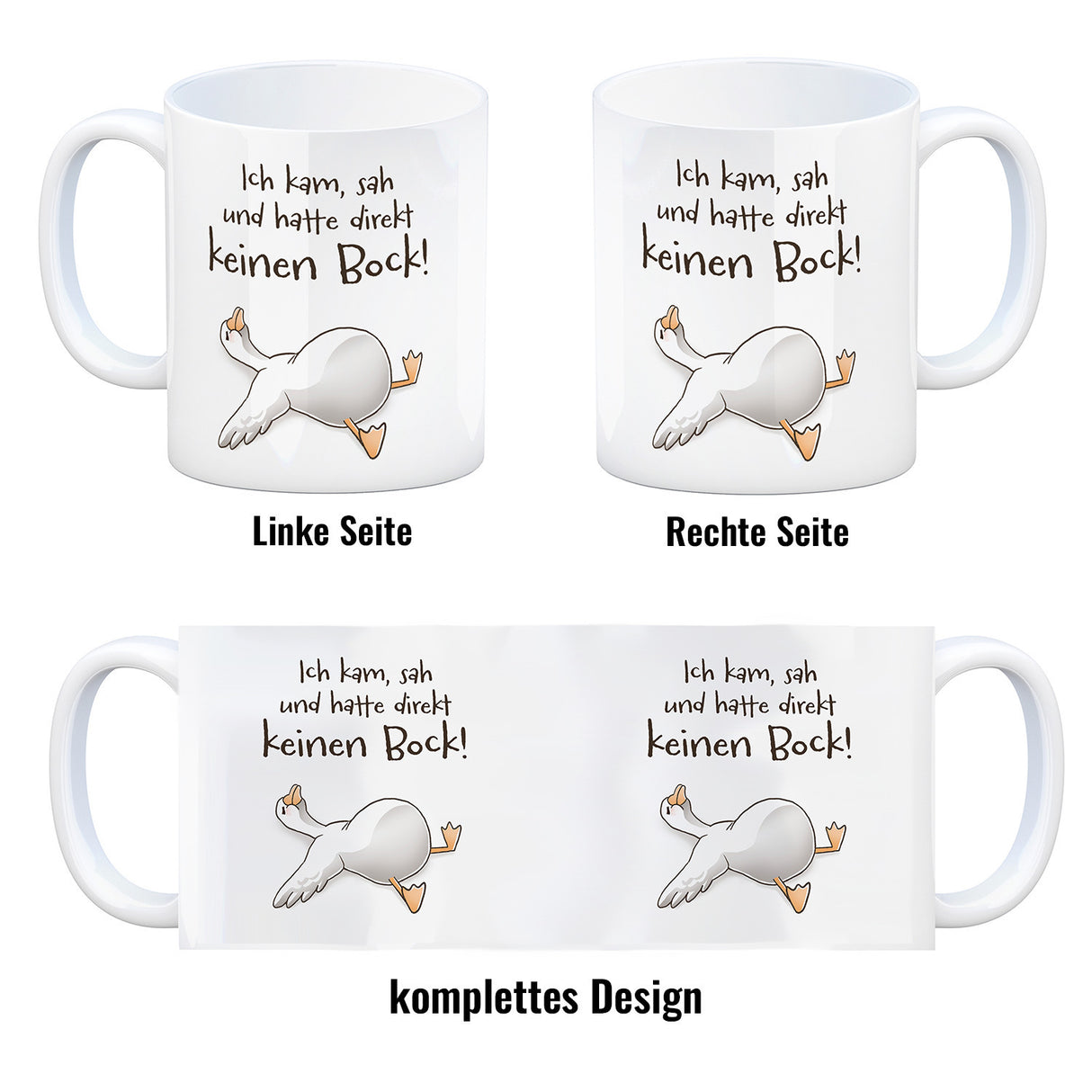 Gilbert die Gans Kaffeebecher mit Spruch Kam sah keinen Bock!