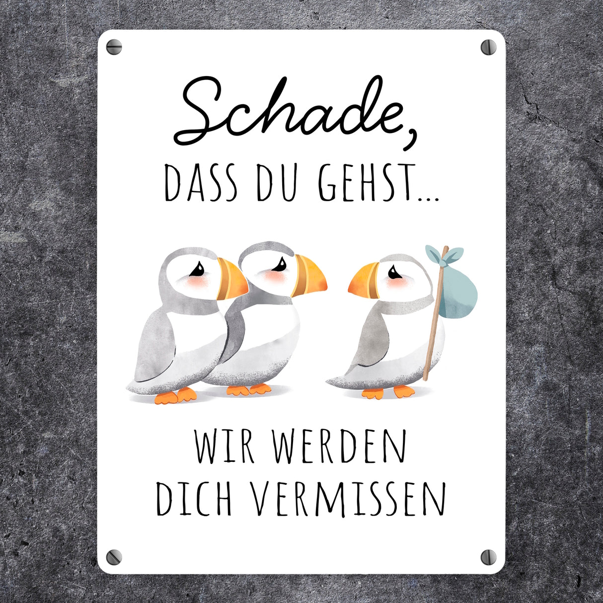 Schade, dass du gehst Papageitaucher Metallschild in 15x20 cm Abschied Kollege