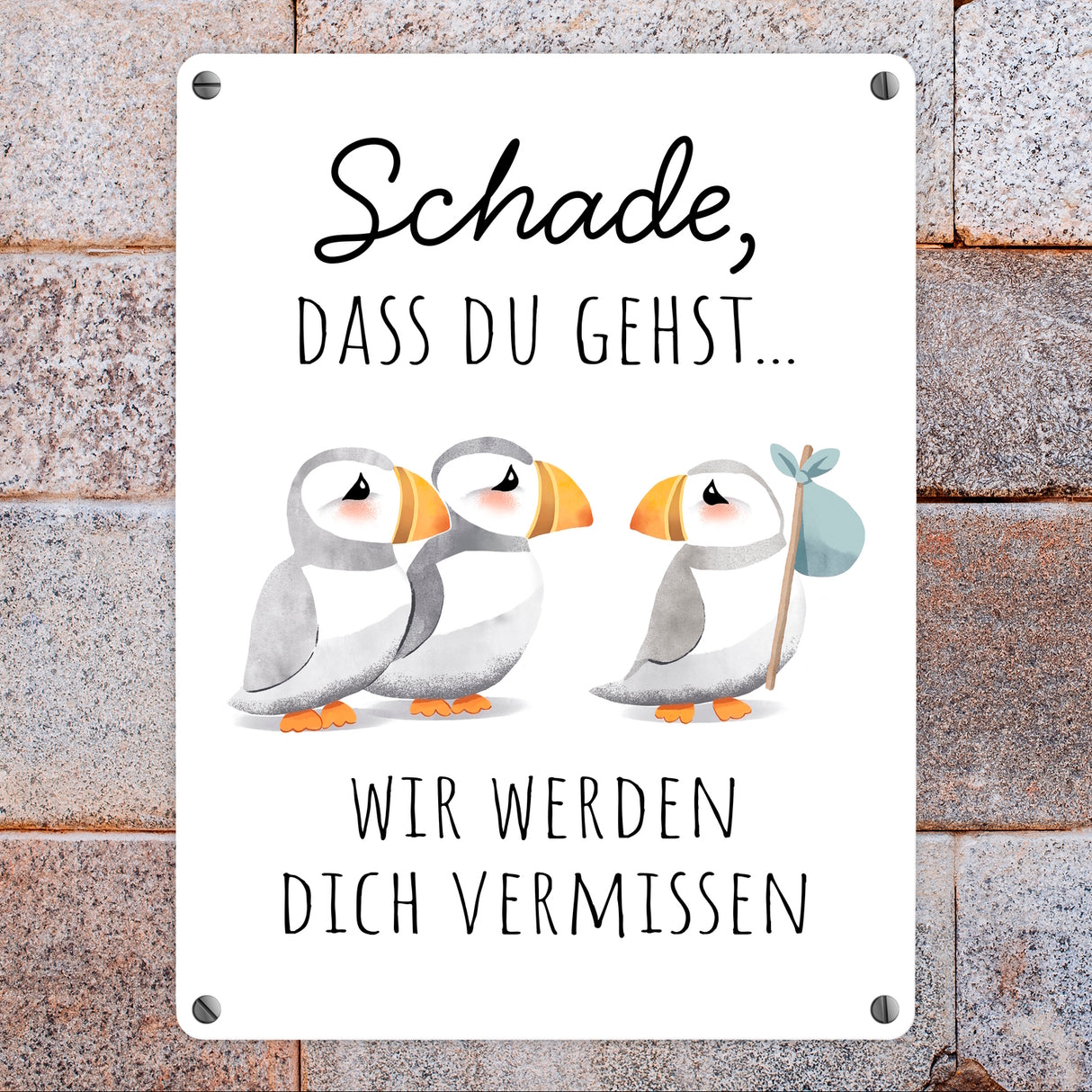 Schade, dass du gehst Papageitaucher Metallschild in 15x20 cm Abschied Kollege