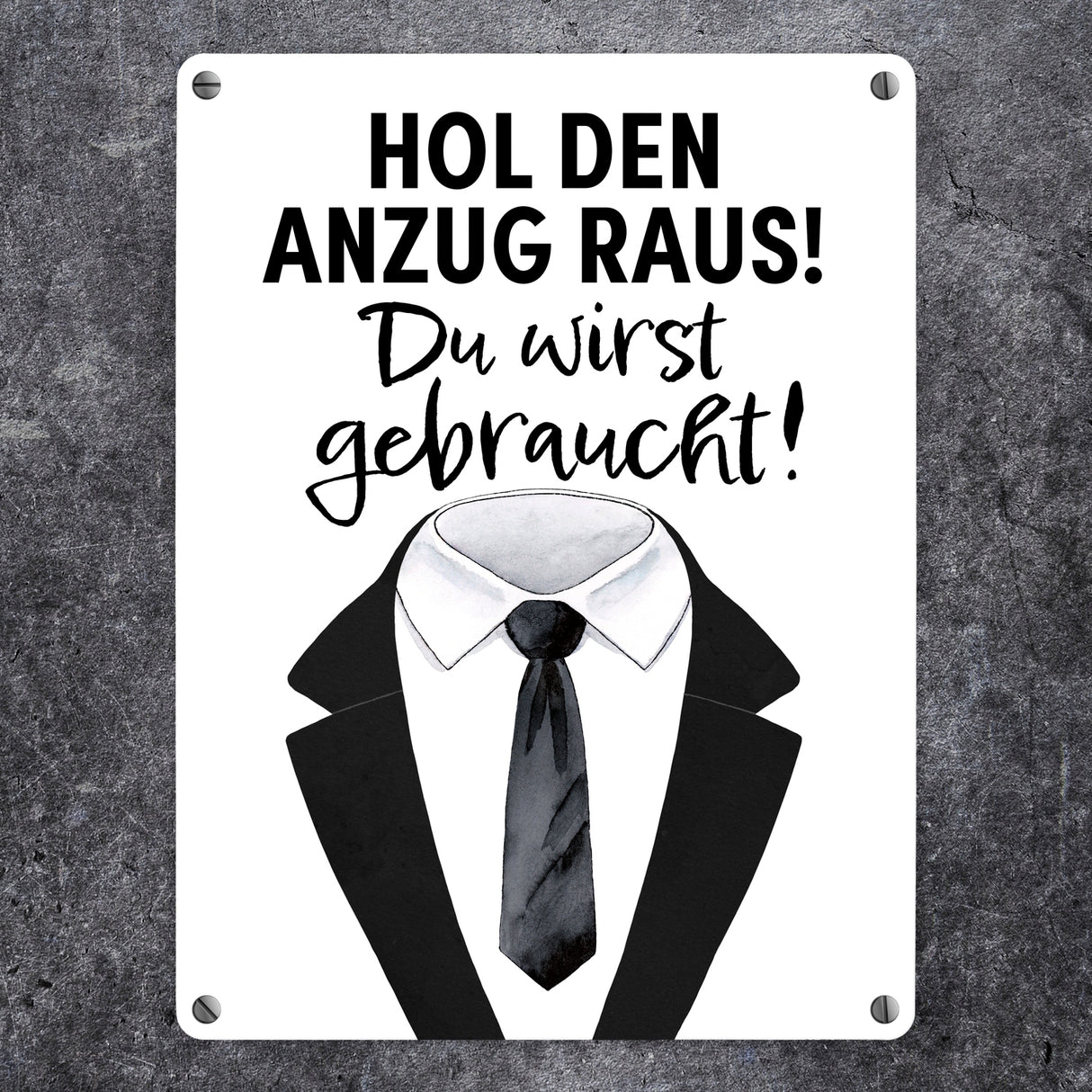 Trauzeuge Metallschild in 15x20 cm mit Spruch Hol den Anzug raus Du wirst gebraucht