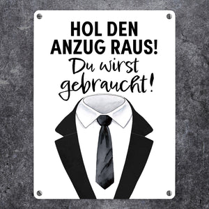 Trauzeuge Metallschild in 15x20 cm mit Spruch Hol den Anzug raus Du wirst gebraucht