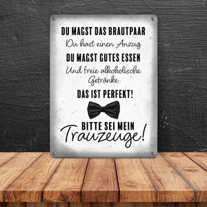 Bitte sei mein Trauzeuge Metallschild in 15x20 cm