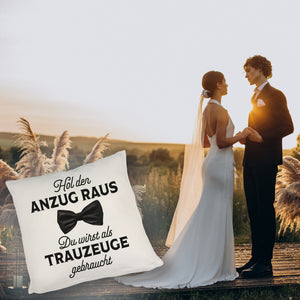 Hol den Anzug raus Trauzeuge Kissen mit Spruch