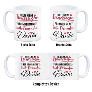 Trauzeugin Kaffeebecher mit Spruch Heute Trauzeugin ewig beste Freundin