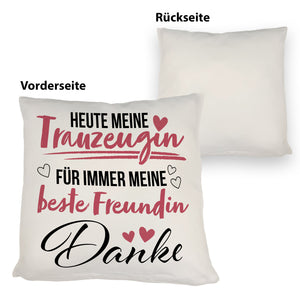 Trauzeugin Kissen mit Spruch heute Trauzeugin - ewig beste Freundin