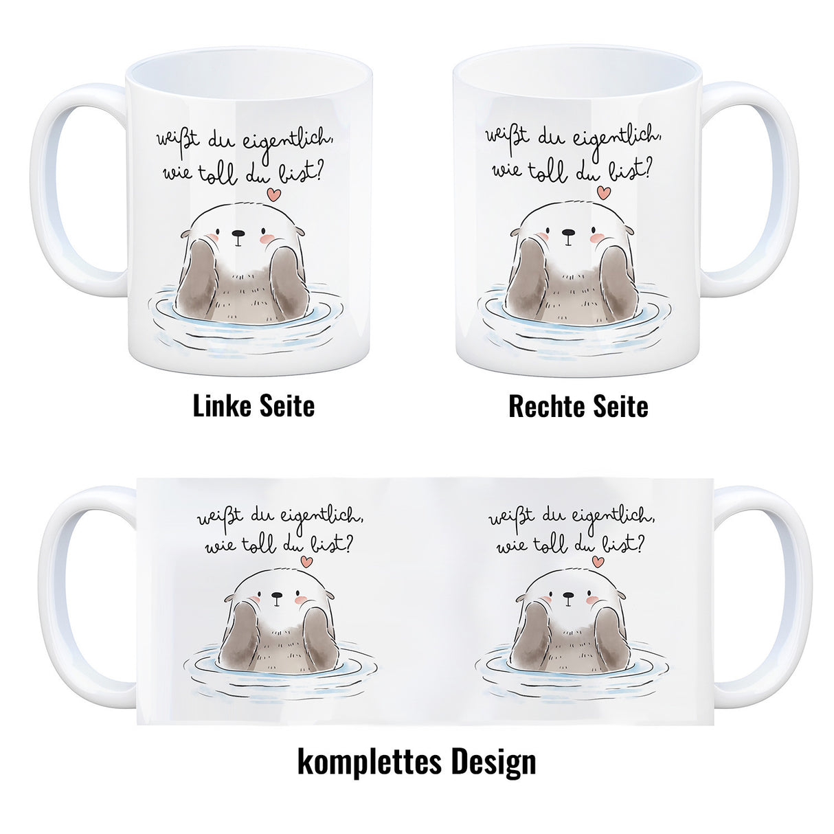 Otter Kaffeebecher mit Spruch Weißt du eigentlich wie toll du bist