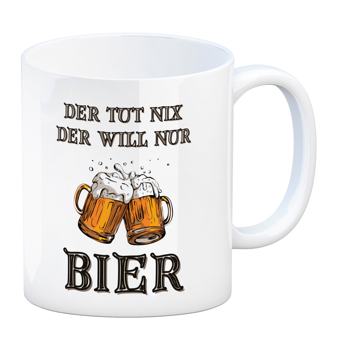 Bier Kaffeebecher mit Spruch Der tut nix der will nur Bier