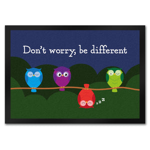 Eule Fußmatte in 35x50 cm mit Spruch Dont worry be different