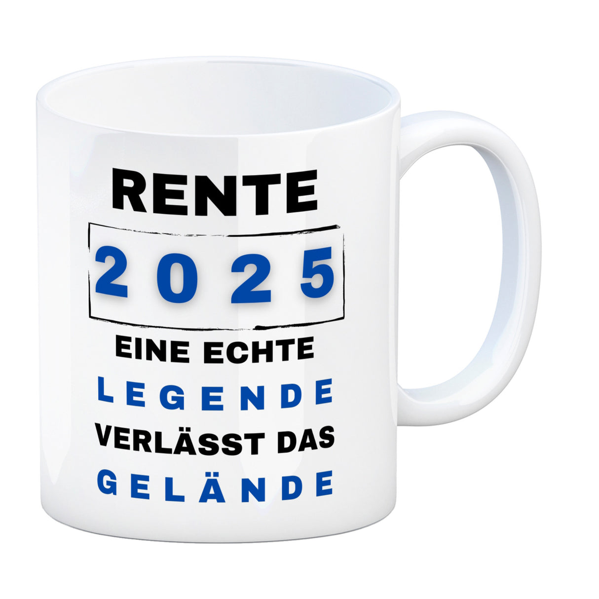 Rente 2025 Kaffeebecher mit Spruch Rente 2025 Legende geht