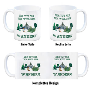 Wandern Kaffeebecher mit Spruch Der tut nix der will nur wandern