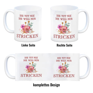 Stricken Kaffeebecher mit Spruch Die tut nix die will nur stricken
