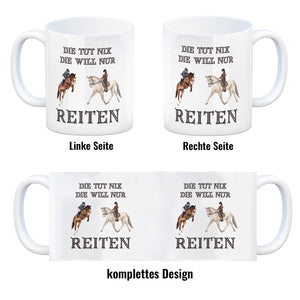 Reiten Kaffeebecher mit Spruch Die tut nix die will nur reiten