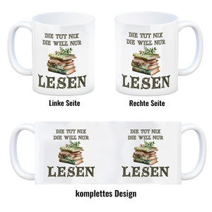 Bücher Kaffeebecher mit Spruch Die tut nix die will nur lesen