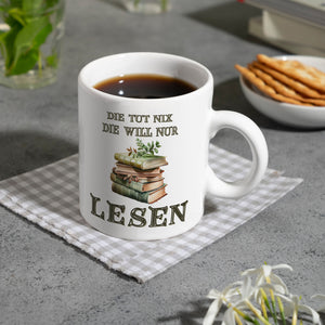 Bücher Kaffeebecher mit Spruch Die tut nix die will nur lesen