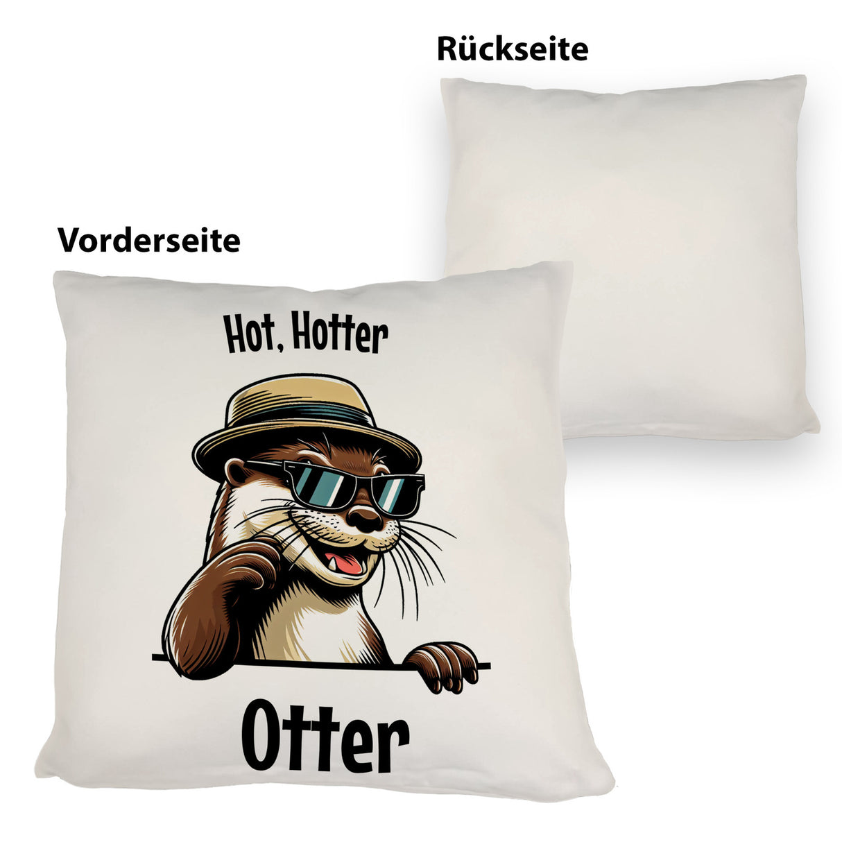 Cooler Otter Kissen mit Spruch Hot Hotter Otter
