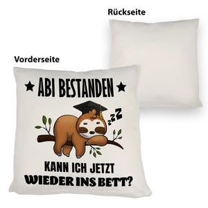 Abi bestanden Faultier Kissen mit Spruch zurück ins Bett