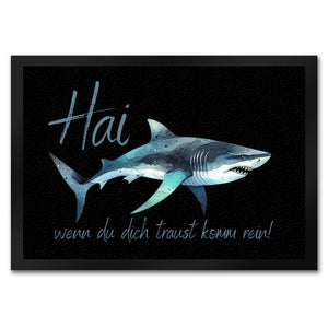 Hai Fußmatte in 35x50 cm mit Spruch wenn du dich traust komm rein